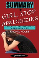 Summary of Girl, Stop Apologizing by Rachel Hollis