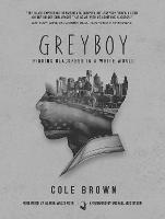 Greyboy: Finding Blackness in a White World (Paperback)