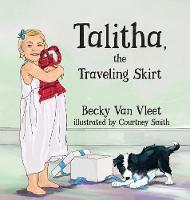 Talitha, the Traveling Skirt (Hardback)