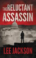 The Reluctant Assassin