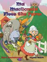 Ma MacDonald Flees the Farm: It's Not a Pretty Picture . . . Book - Careers for Kids 2 (Hardback)