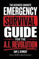 The business Owner's Emergency Survival Guide For the A.I. Revolution (Paperback)