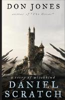 Daniel Scratch: A Story of Witchkind - Witchkind 1 (Paperback)