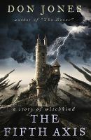 The Fifth Axis: a story of witchkind (Paperback)