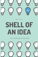 Shell of an Idea: The Untold History of PowerShell (Paperback)