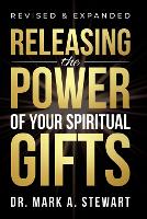 Releasing the Power of Your Spiritual Gifts (Paperback)