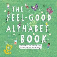 The Feel-Good Alphabet Book (Paperback)