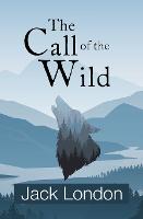 The Call of the Wild (Reader's Library Classics) (Paperback)