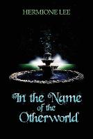 In the Name of the Otherworld (Paperback)