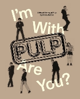 I'm With Pulp, Are You? (Paperback)