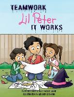 TEAMWORK Lil Peter IT WORKS - Lil Peter (Hardback)