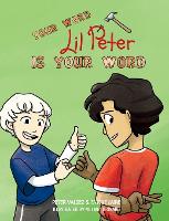 Your Word, Lil Peter, Is Your Word - Lil Peter Books (Hardback)