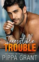Irresistible Trouble - Copper Valley Fireballs 4 (Paperback)