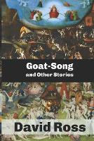 Goat-Song and Other Stories (Paperback)