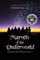 Marvels of the Underworld - Otherworld Trilogy 2 (Paperback)