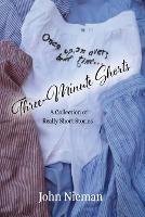 Three-Minute Shorts: A Collection of Really Short Stories (Paperback)
