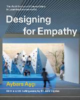 Designing for Empathy: The Architecture of Connections in Learning Environments (Paperback)