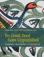 No Good Deed Goes Unpunished: Egyptological Essays in Honor of Peter Lacovara - Material and Visual Culture of Ancient Egypt (Hardback)
