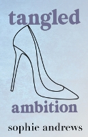 Tangled Ambition: Special Edition (Paperback)