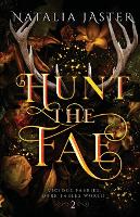 Hunt the Fae - Dark Fables: Vicious Faeries 2 (Paperback)