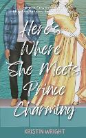 Here's Where She Meets Prince Charming (Paperback)