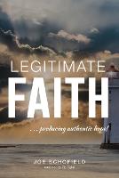 Legitimate Faith: ...producing authentic hope! (Paperback)