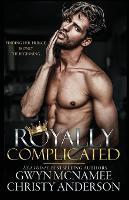 Royally Complicated: (A Stand-alone Royal Forbidden Romance) - The Crowned Hearts 1 (Paperback)