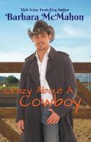 Crazy About a Cowboy - Cowboy Hero 4 (Paperback)