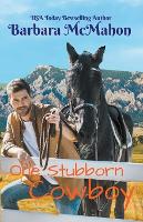One Stubborn Cowboy: A sweet small town romance - Cowboy Hero 3 (Paperback)