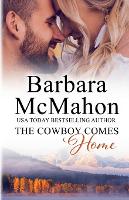 The Cowboy Comes Home - Sweet Romance Stand-Alone Collection 8 (Paperback)