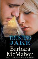 Trusting Jake - Sweet Romance Stand-Alone Collection 7 (Paperback)