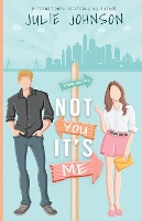 Not You It's Me - Boston Love Story 1 (Paperback)