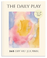 The Daily Play: A 365-Day Art Prompt Journal to Reignite Your Creative Spark (Paperback)