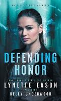 Defending Honor: An Elite Guardians Novel - Elite Guardians Collection 3 (Hardback)
