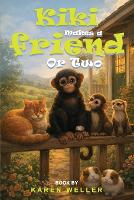 Kiki Makes A Friend Or Two (Paperback)