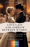 Love's Joy and Sorrow Between Women (Paperback)