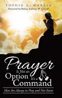Prayer Is Not an Option It'S a Command