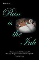 Pain Is the Ink (Paperback)