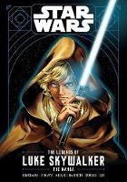 Star Wars: The Legends of Luke Skywalker-The Manga - Star Wars: The Legends of Luke Skywalker - The Manga (Paperback)