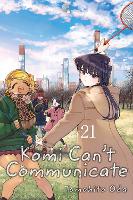 Komi Can't Communicate, Vol. 21 Volume 21 - Komi Can't Communicate (Paperback)
