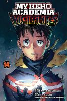 My Hero Academia: Vigilantes, Vol. 14 - My Hero Academia: Vigilantes 14 (Paperback)