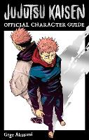 Jujutsu Kaisen: The Official Character Guide - Jujutsu Kaisen: The Official Character Guide (Paperback)