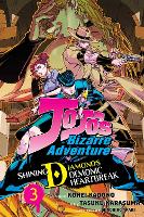 JoJo's Bizarre Adventure: Shining Diamond's Demonic Heartbreak, Vol. 3 Volume 3 - JoJo's Bizarre Adventure: Shining Diamond's Demonic Heartbreak (Paperback)