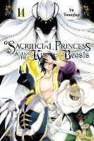 Sacrificial Princess and the King of Beasts, Vol. 14 (Paperback)