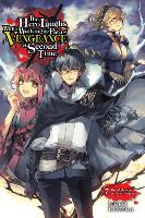 The Hero Laughs While Walking the Path of Vengeance a Second Time, Vol. 7 (light novel) (Paperback)