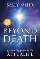 Beyond Death: Continuing Stories in the Afterlife (Paperback)