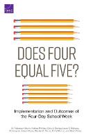Does Four Equal Five?: Implementation and Outcomes of the Four-Day School Week (Paperback)