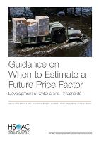 Guidance on When to Estimate a Future Price Factor: Development of Criteria and Thresholds (Paperback)
