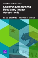 Guidelines for Conducting California Standardized Regulatory Impact Assessments (Paperback)