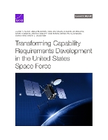Transforming Capability Requirements Development in the United States Space Force (Paperback)